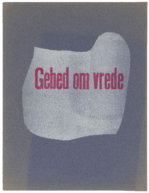 Hendrik Werkman | De Blauwe Schuit: Gebed om vrede, sjabloondruk op papier, 29,2 x 22,0 cm, gedateerd Mei 1943