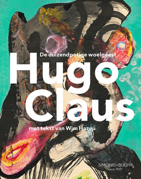 HUGO CLAUS-De duizendpotige woelgeest